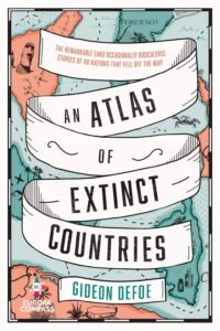 An Atlas of Extinct Countries An Atlas of Extinct Countries