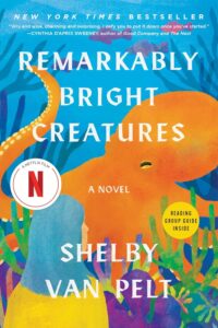 Remarkably Bright Creatures Remarkably Bright Creatures